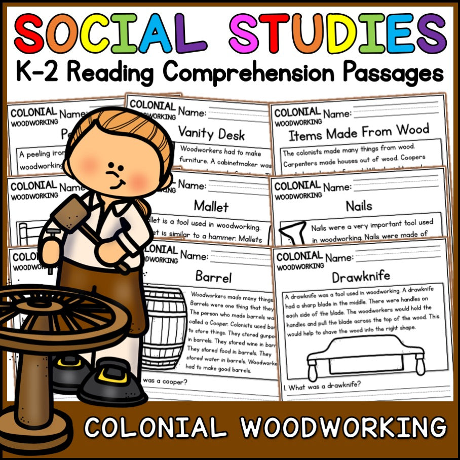 Colonial Woodworking Reading Comprehension Passages + Questions