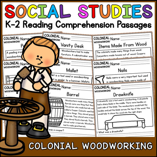 Colonial Woodworking Reading Comprehension Passages + Questions
