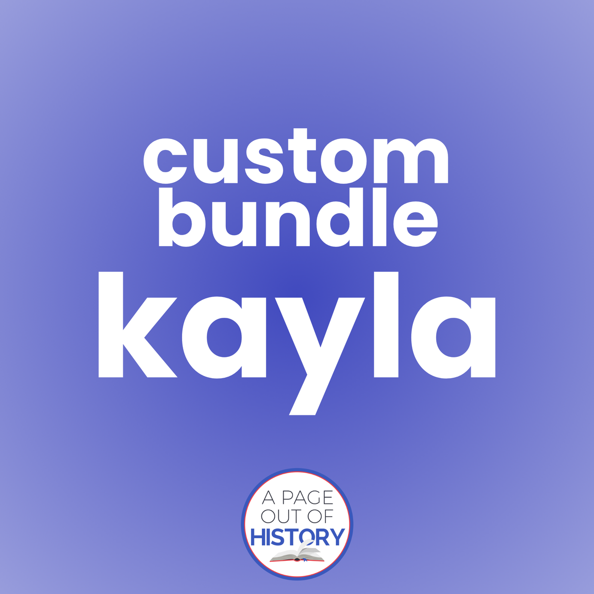 Custom Bundle: Kayla